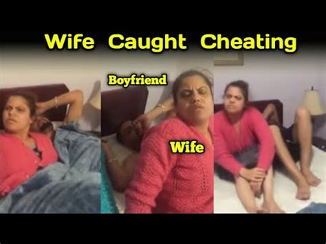 indian cheating wife videos|Caught in the Act: Dramatic Husband Finds Wife Cheating